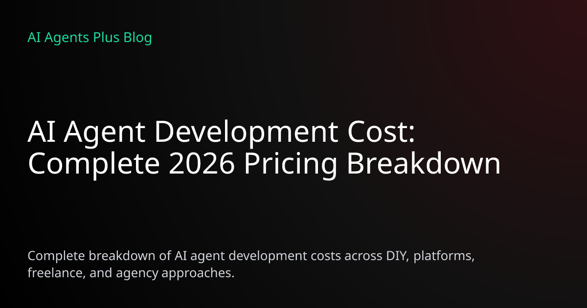 AI Agent Development Cost 2026: Complete Pricing Breakdown