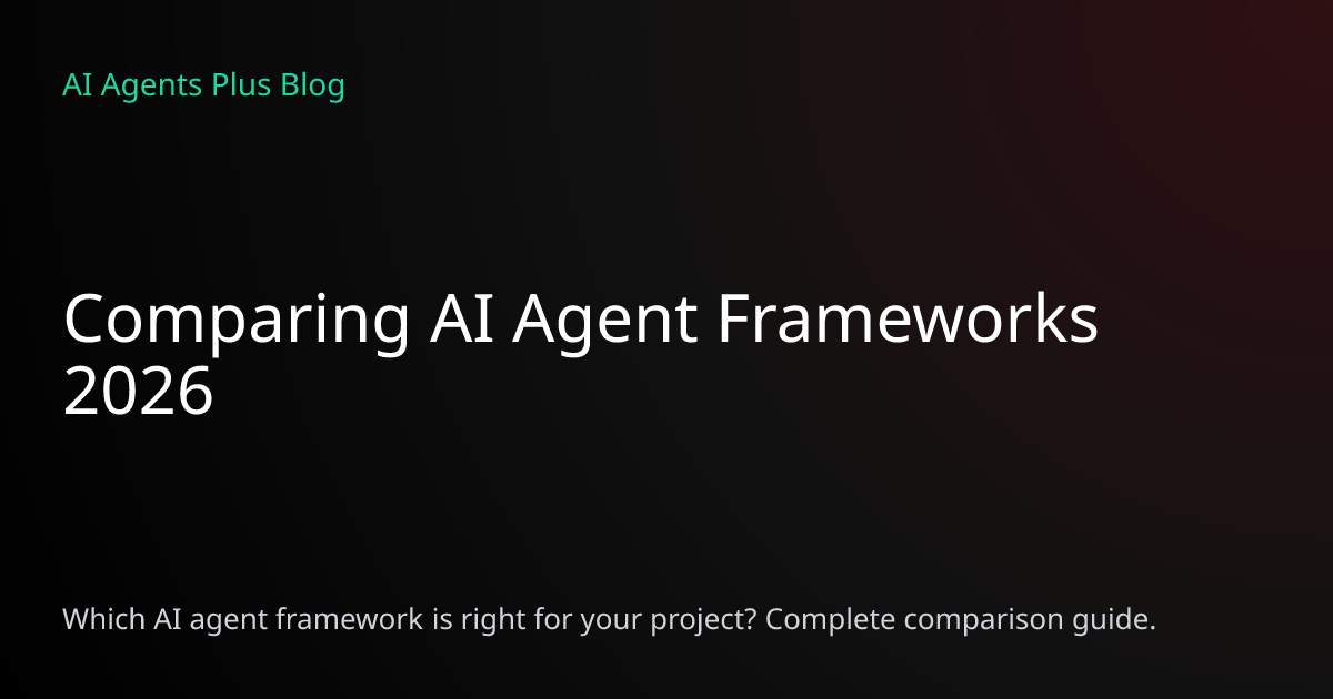 Comparing AI Agent Frameworks 2026: LangChain vs AutoGen | AI Agents Plus