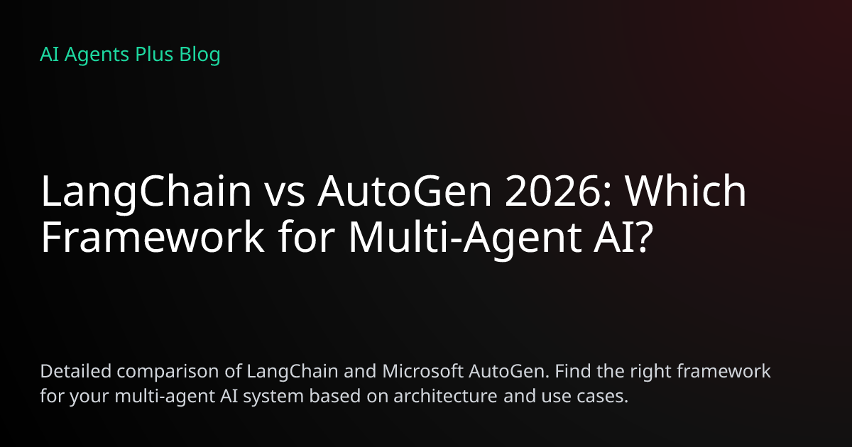 LangChain vs AutoGen 2026: Complete Multi-Agent Framework Comparison
