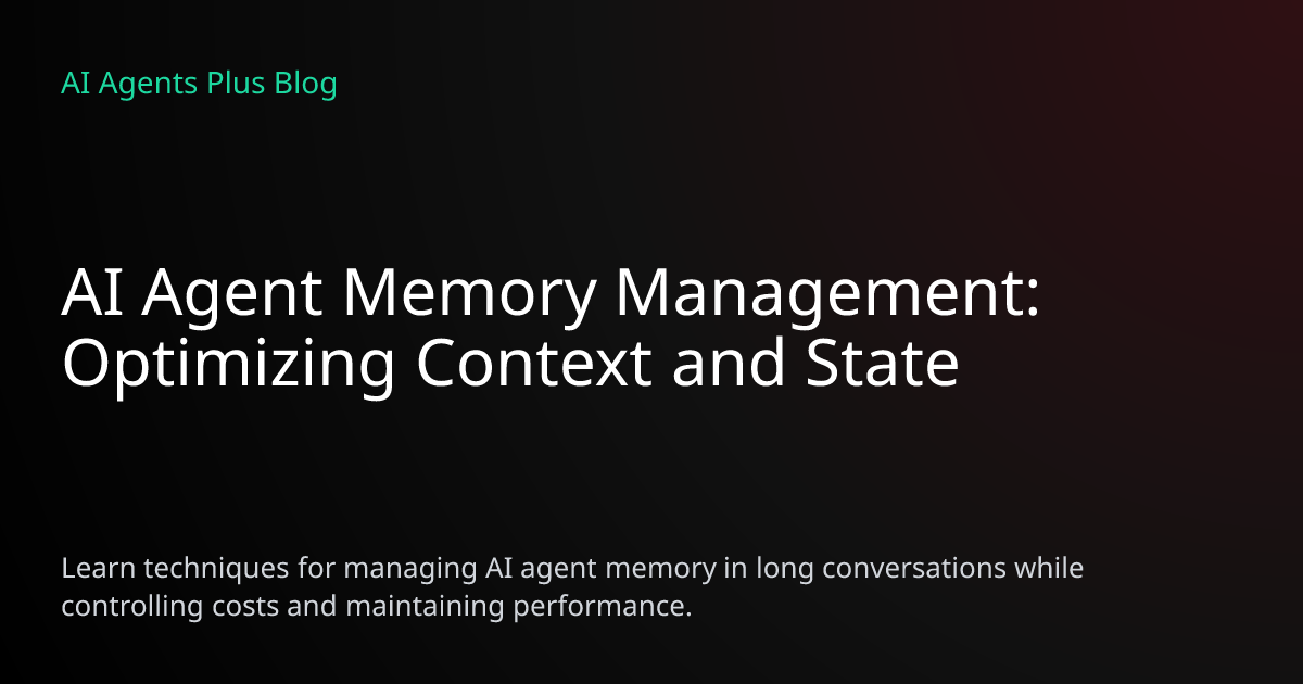AI Agent Memory Management Techniques: Context Optimization 2026