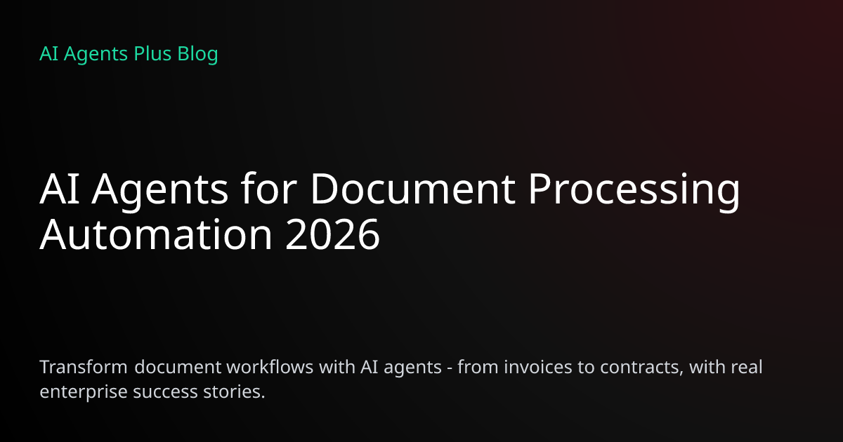 AI Agents for Document Processing Automation: Enterprise Guide 2026