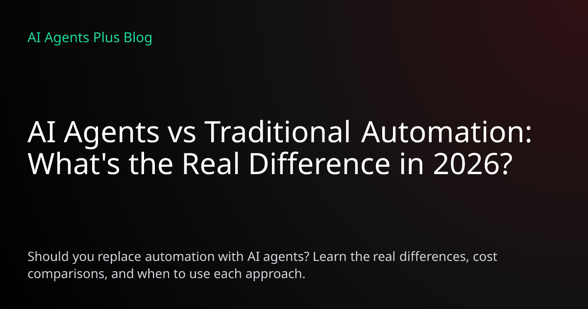 AI Agents vs Traditional Automation: What's the Real Difference in 2026?