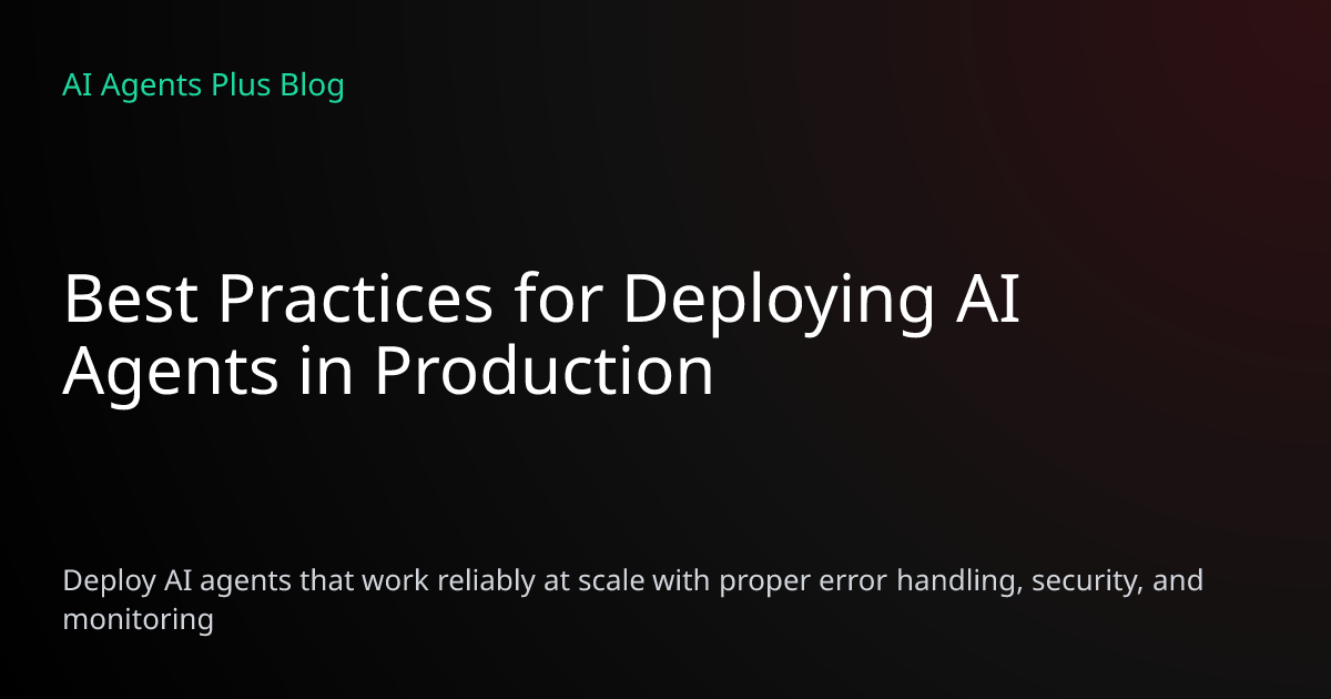 Best Practices for Deploying AI Agents in Production | 2026 Guide