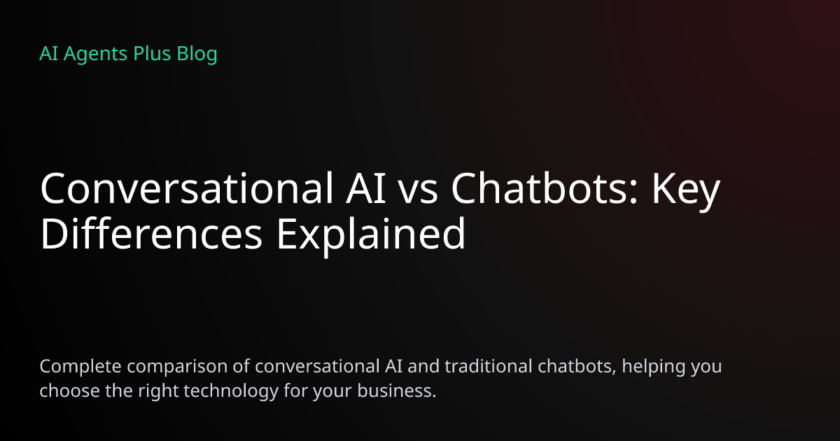 Conversational AI vs Chatbots: Key Differences Explained | 2026