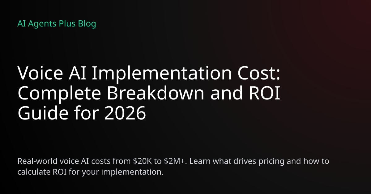 Voice AI Implementation Cost Guide 2026: Complete Breakdown and ROI ...